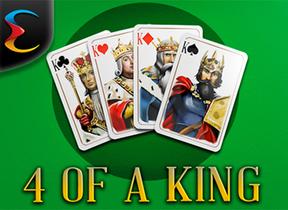 4 Of A King